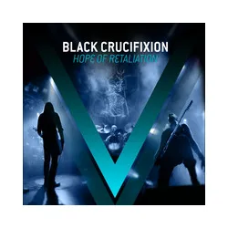 Black Crucifixion- Hope of Retaliation